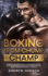 Boxing-From Chump to Champ: a Simple 9 Step Boxing Manual for Beginners. Discover How Training Develops Self-Defense, Improves Physical Health and...Confidence: 1 (Chump to Champ Collection)