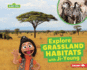 Explore Grassland Habitats With Ji-Young Format: Library Bound