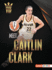 Meet Caitlin Clark: Basketball Superstar