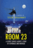 Room 23: A Secret Service Agent's Story of Espionage and Intrigue