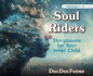 Soul Riders: Storybooks for Your Inner Child Volumes 1-3