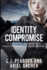 Identity Compromise: A Cordysian Chronicles and Madison-McKinley Files Crossover