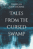 Tales From the Cursed Swamp