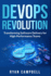 DevOps Revolution: Transforming Software Delivery for High-Performance Teams