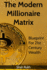 The Modern Millionaire Matrix