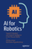 Ai for Robotics