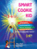 Smart Cookie Kid Fr 3-4-Jhrige Aufmerksamkeit und Konzentration Visuelles Gedchtnis Mehrere Intelligenzen Motorische Fhigkeiten Entwicklungsarbeitsbuch 1A