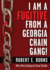 I Am a Fugitive from a Georgia Chain Gang!