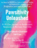Pawsitivity Unleashed: A 30-Day Journey to Rediscover, Reinvent and Reclaim Your Life Workbook & Journal