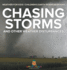 Chasing Storms and Other Weather Disturbances - Weather for Kids Children's Earth Sciences Books