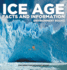 Ice Age Facts and Information - Environment Books Children's Environment Books