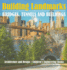 Building Landmarks - Bridges, Tunnels and Buildings - Architecture and Design Children's Engineering Books