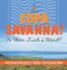 Copa Savanna! is There Such a Word? Earth Science Book Grade 3 Children's Earth Sciences Books