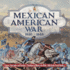 Mexican American War 1846 - 1848 - Causes, Surrender and Treaties Timelines of History for Kids 6th Grade Social Studies