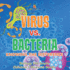 Virus vs. Bacteria: Knowing the Difference - Biology 6th Grade Children's Biology Books