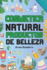 Cura y previene las enfermedades con la cosmtica natural: Productos naturales