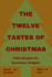 The Twelve Tastes of Christmas