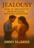 Jealousy: How to Prevent It from Ruining Your Relationship