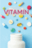 Vitamin Health Tips Book: What vitamins are in any food: This book gives an idea about the benefits and harms of vitamins and what is the right vitamin for the body and highlights some important points