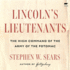 Lincoln's Lieutenants: The High Command of the Army of the Potomac