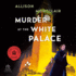 Murder at the White Palace