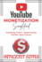 Youtube Monetization Simplified: Unlocking Profit: Demystifying YouTube Monetization