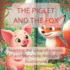 The Piglet and the Fox