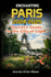 Enchanting PARIS: 2024-2025 Tourist's Guide to the City of Light