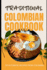 Traditional Colombian Cookbook: 50 Authentic Recipes from Colombia