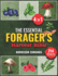 The Essential Forager's Harvest Bible: 4 in 1 Delve into Foraging to Craft Nutrient-Rich Meals and Embrace Sustainable Living with Nature's Hidden Edibles