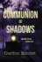 The Communion of Shadows