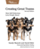 Creating Great Teams, Second Edition: How Self-Selection Lets People Excel