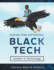 Black Tech: Yesterday, Today and Tomorrow - Leaders in Technology
