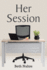 Her Session