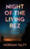 Night of the Living Rez