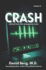 Crash: Stories From the Emergency Room: Volume 5