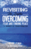 Revisiting the Depths - Overcoming Fear and Finding Peace: A Journey of Transformation