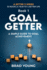 Goal Getter: A Simple Guide to Goal Achievement