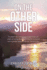 On the Other Side: The powerful story of one woman's struggle through guilt, shame, and remorse after having two abortions, and how she found forgiveness, healing, and real love-the love of Jesus.