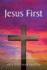 Jesus First