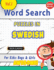 Word Search Puzzles in Swedish for Kids: Boys & Girls - Awesome! Vol.1 - Delta Classics