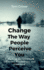 Change the Way People Perceive You: Unlocking the Secrets of Influence, Confidence, and Charisma