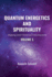 Quantum Energetics and Spirituality Volume 5: Aligning with Universal Consciousness