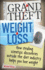 Grand Theft Weight Loss