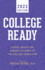 College Ready 2022: Expert Advice for Parents to Simplify the College Transition