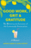 Good Work, Grit & Gratitude: The Bittersweet Lessons of the Lemonade Generation: A Memoir