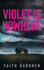 Violet is Nowhere (the Jolvix Episodes)