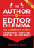 The Author vs. Editor Dilemma: The Leadership Secret to Unlocking Your Team, Your Time, and Your Impact