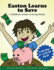 Easton Learns to Save: a Children's Book on Learning How to Save Money: Coloring & Activity Book (Easton Learns Financial Literacy)