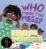 Who Made This Mess?: A Children's Picture Book with Positive Gentle Parenting Principles